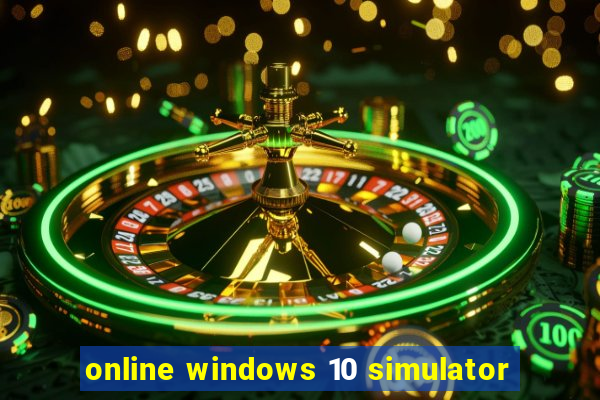 online windows 10 simulator